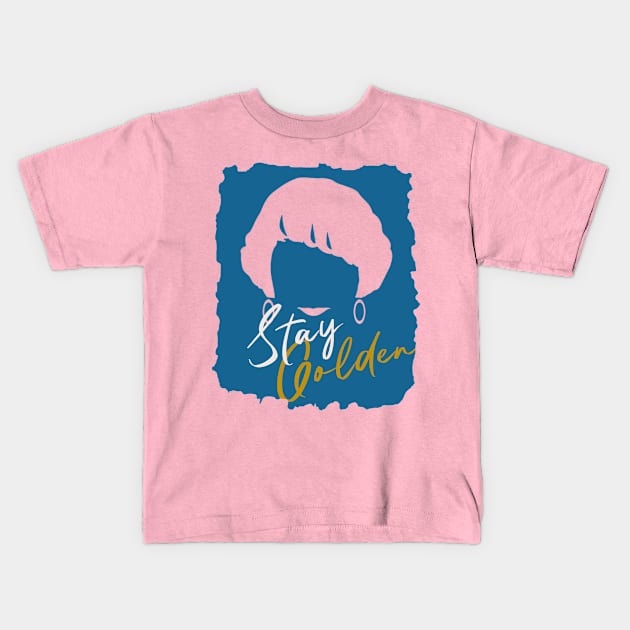 stay golden Kids T-Shirt by Motypevation